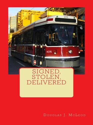 cover image of Signed, Stolen, Delivered